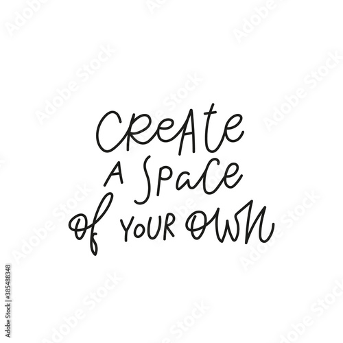 Create a space you own quote simple lettering sign