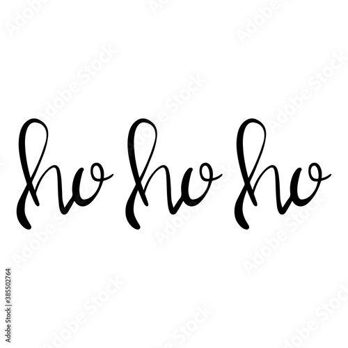 Ho Ho Ho modern brush script calligraphy ink in black isolated on white background trendy lettering vector illustration for design.