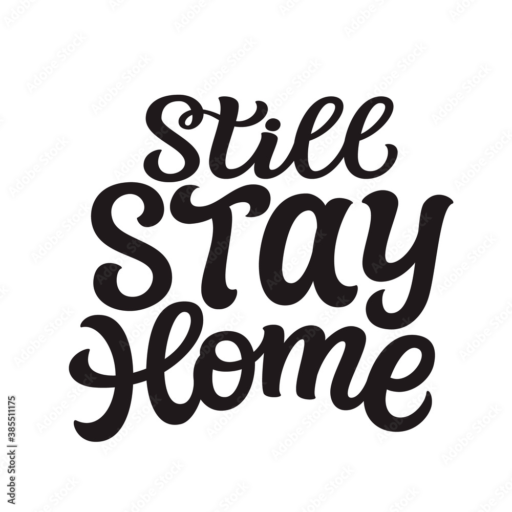 Still stay home, lettering