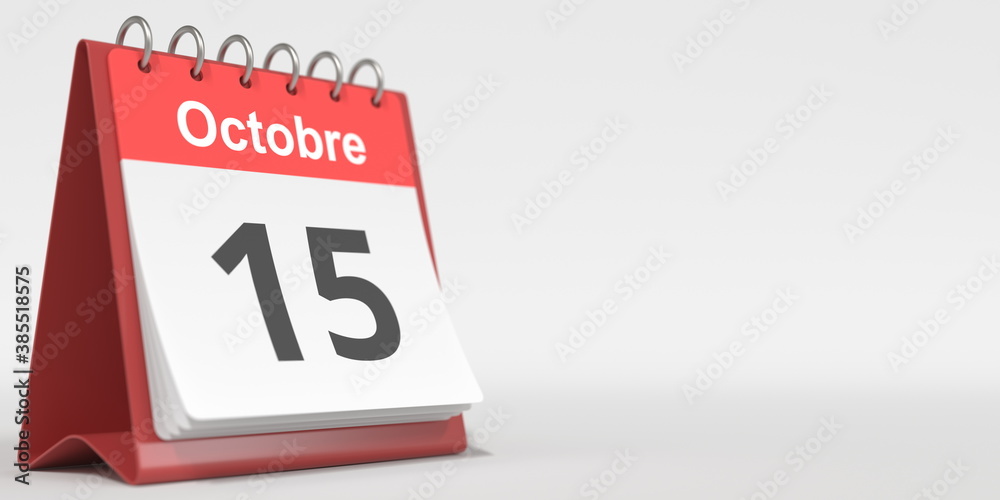October 15 date written in French on the flip calendar page, 3d rendering