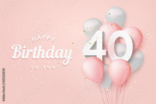 Happy 40th birthday balloons greeting card background. 40 years anniversary. 40th celebrating with confetti. Vector stock