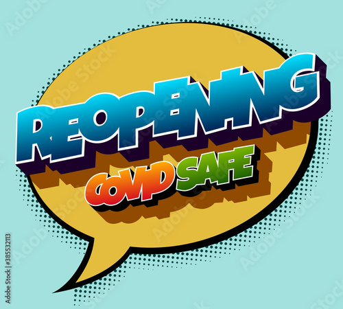 "Reopening Covid Safe" Retro Comics Speech Bubble
