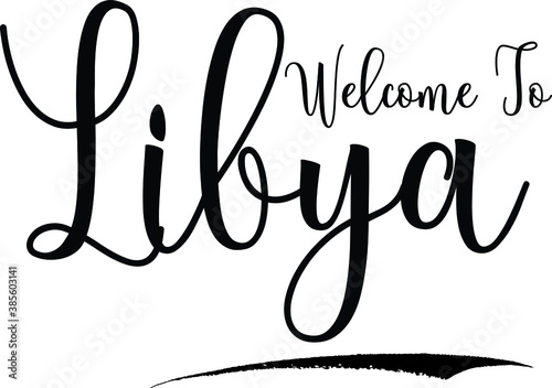  Welcome To LibyaCountry Name Cursive Handwritten Calligraphy Black Color Text on White Background