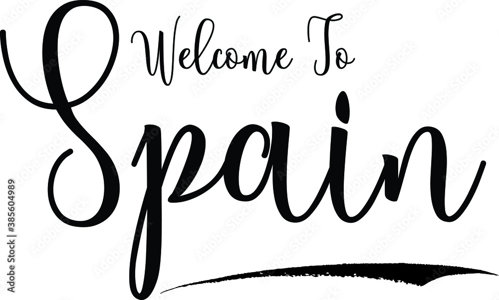 Obraz premium Welcome To SpainCountry Name Bold Handwritten Calligraphy Black Color Text on White Background