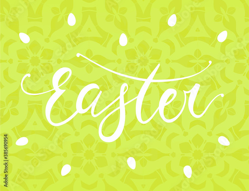 Hand sketched Easter lettering on floral background. Seasons greetings