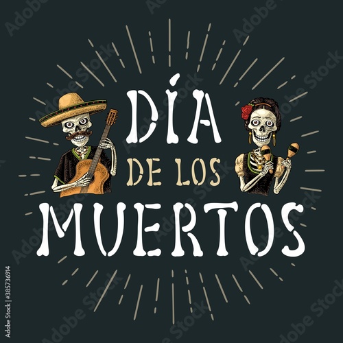 Skeletons with maracas and guitar dressed in Mexican national costumes. Vector engraving