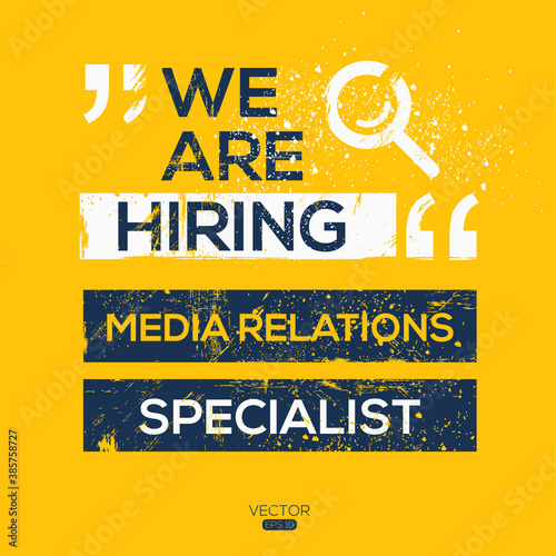 creative text Design (we are hiring Media Relations Specialist),written in English language, vector illustration.