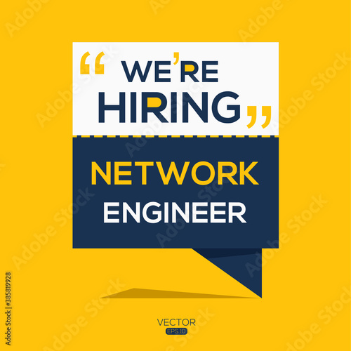 creative text Design (we are hiring Network Engineer),written in English language, vector illustration.