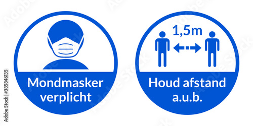 Set of Round Coronavirus Instruction Sticker Signs in Dutch "Mondmasker verplicht" (Face Masks Required) and "Houd afstand a.u.b." 1,5 m (Please Keep Your Distance 1,5 Metres). Vector Image.