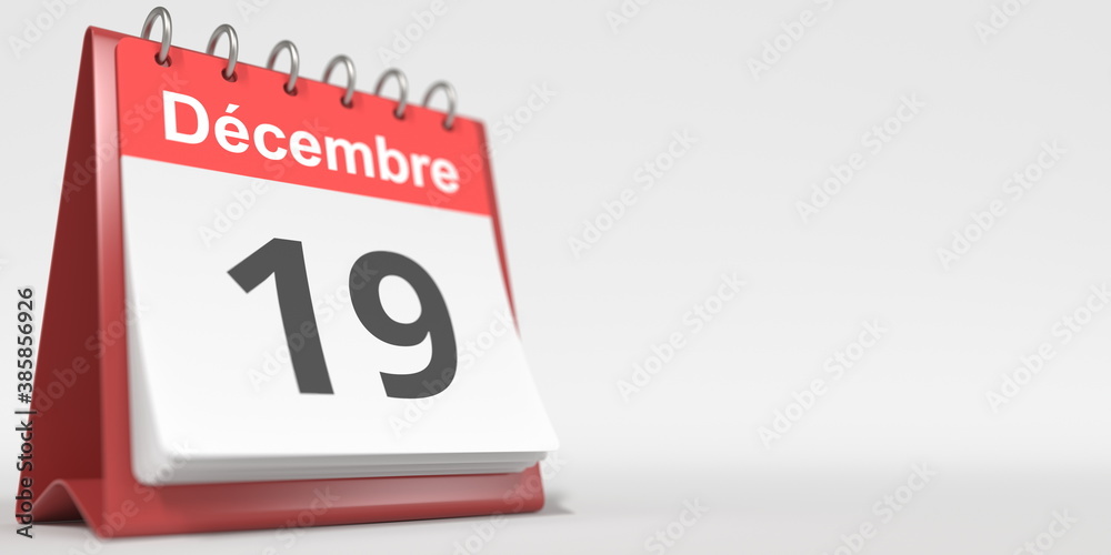 December 19 date written in French on the flip calendar page, 3d rendering December 19 date written in French on the flip calendar page, 3d rendering