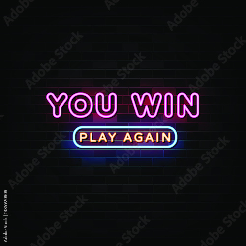 You Win Neon Text Sign Vector Light Banner Poster. Vector