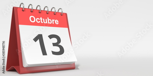 October 13 date written in Spanish on the flip calendar, 3d rendering
