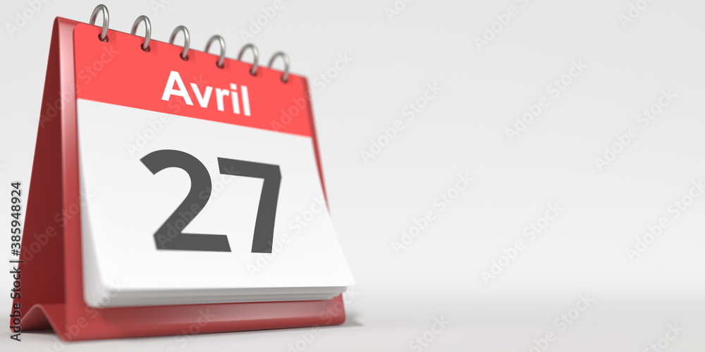 April 27 date written in French on the flip calendar page, 3d rendering April 27 date written in French on the flip calendar page, 3d rendering