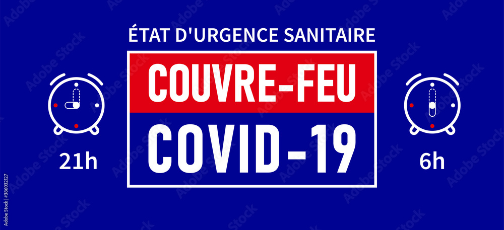 Etat d'urgence sanitaire, Couvre-feu: State of health emergency, curfew in french language. Blue banner - curfew from 21h to 6h - obrazy, fototapety, plakaty 