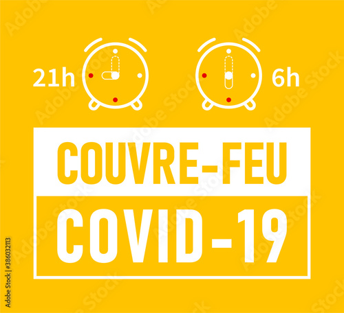 Etat d'urgence sanitaire, Couvre-feu: State of health emergency, curfew in french language. Yellow banner - curfew from 21h to 6h