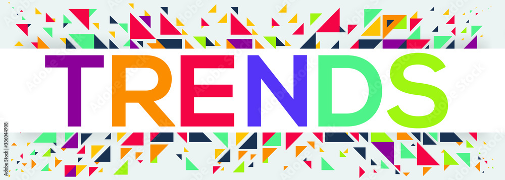 Geometric creative colorful (trends) text design ,written in English language, vector illustration.
Geometric creative colorful (trends) text design ,written in English language, vector illustration.