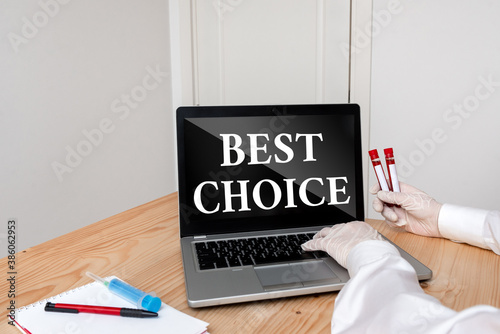 Writing note showing Best Choice. Business concept for act of picking or deciding between two or more possibilities Blood sample vial lastest technology ready for examination photo