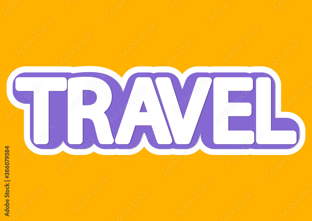 Travel, isolated sticker, word design template, vector illustration Travel, isolated sticker, word design template, vector illustration