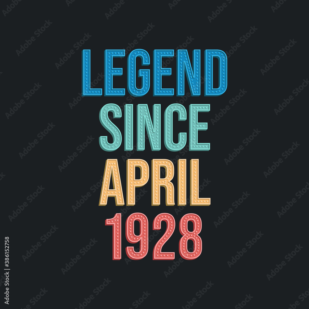 Legend since April 1921 - retro vintage birthday typography design for Tshirt