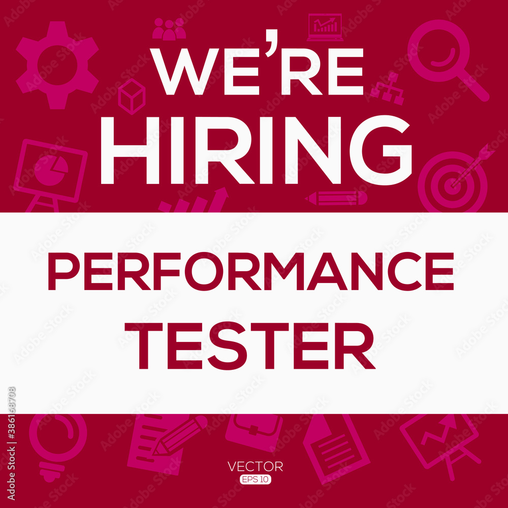 creative text Design (we are hiring Performance Tester),written in English language, vector illustration.