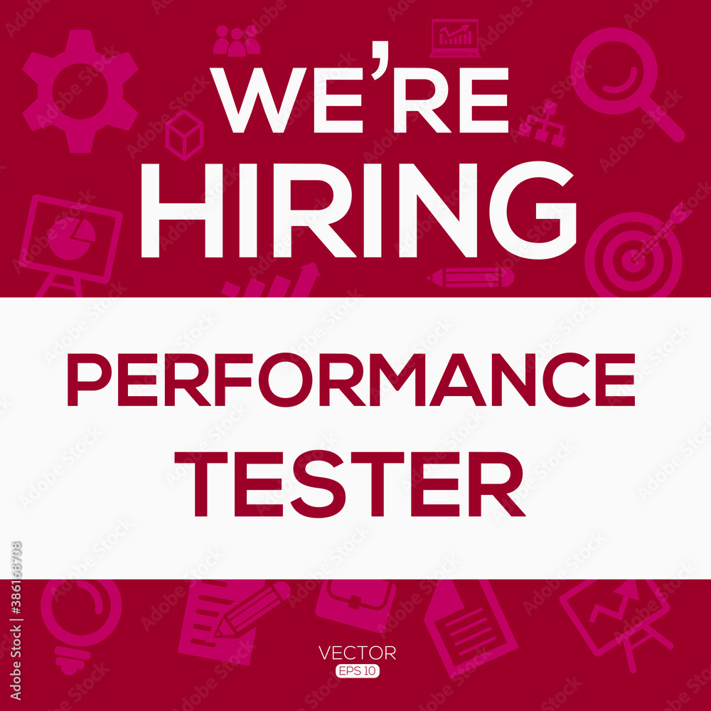 Fototapeta premium creative text Design (we are hiring Performance Tester),written in English language, vector illustration.