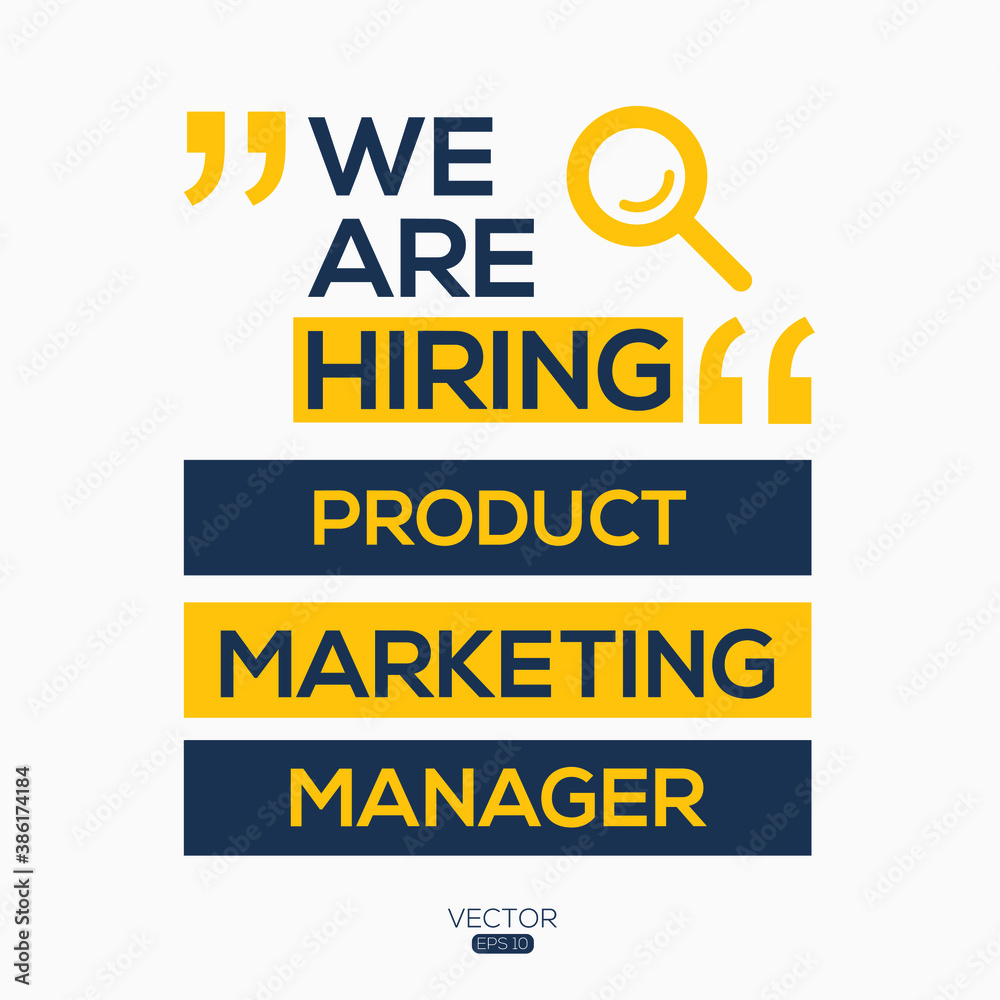Fototapeta premium creative text Design (we are hiring Product Marketing Manager),written in English language, vector illustration.