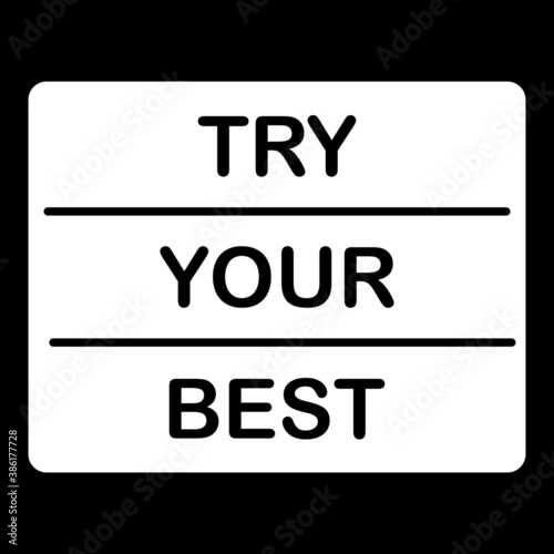 try your best vector text slogan black and white