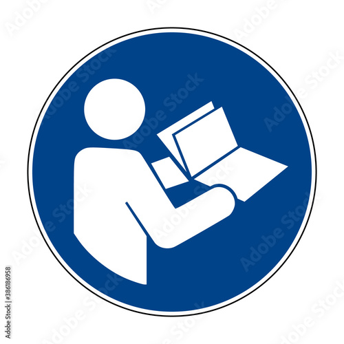 Refer to instruction manual sign. Vector illustration of circular blue sign with upper human figure holding open book icon inside. Read instruction booklet before start work. Safety label.