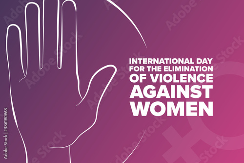 International Day for the Elimination of Violence Against Women concept. November 25. Template for background, banner, card, poster with text inscription. Vector EPS10 illustration.