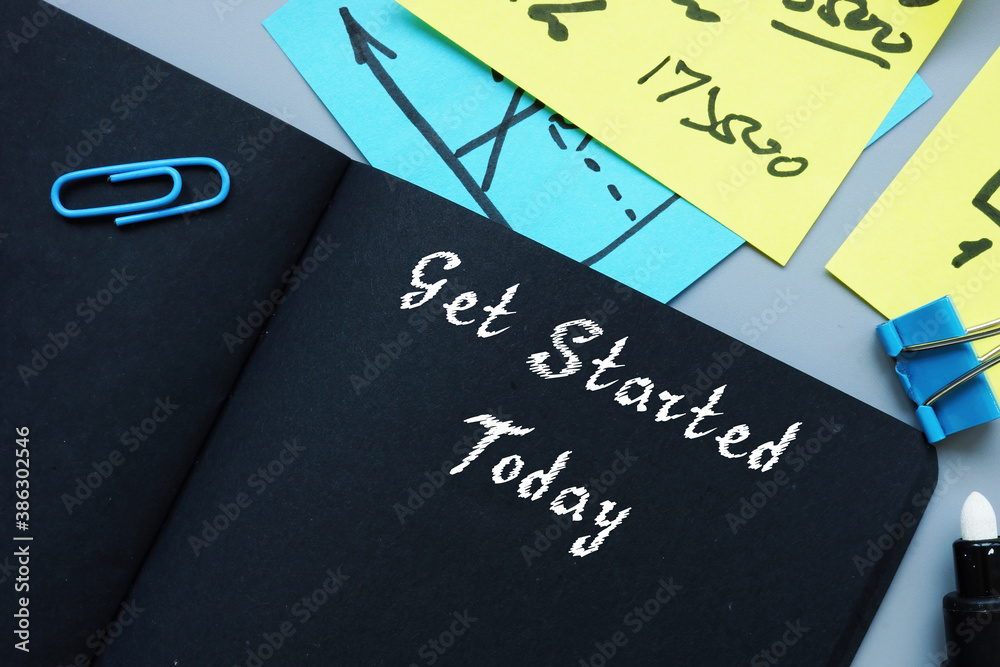 Financial concept meaning Get Started Today with sign on the sheet. Financial concept meaning Get Started Today with sign on the sheet.