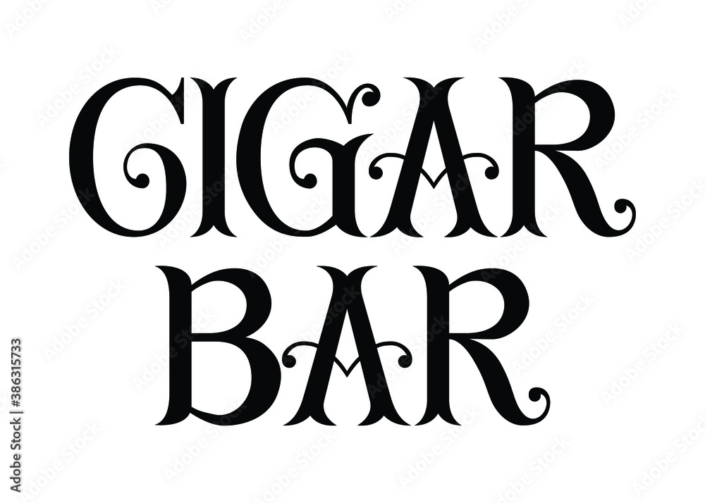 Cigar Bar. Hand lettering art. Vintage style letters on isolated background. Black and white. Vector text illustration t shirt design, print, poster, icon, web, graphic designs.