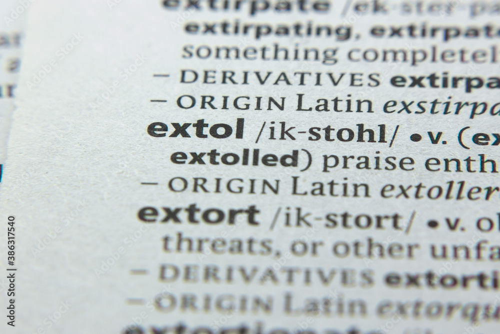 Word or phrase Extol in a dictionary. Word or phrase Extol in a dictionary.
