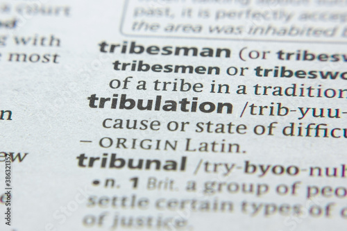 Word or phrase Tribulation in a dictionary.