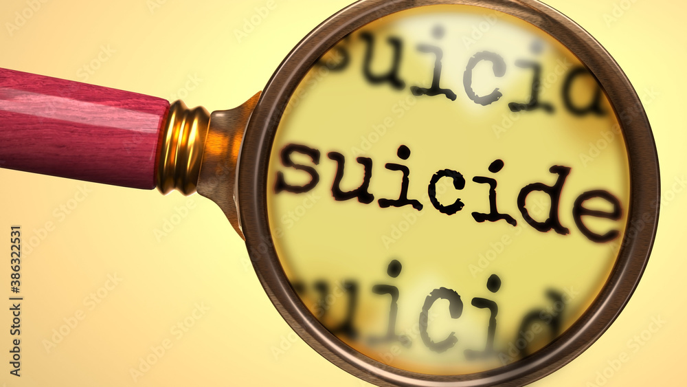 Examine and study suicide, showed as a magnify glass and word suicide ...
