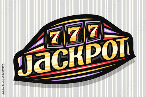 Vector logo for Jackpot, dark modern badge with illustration of slot machine with jackpot on reel, unique lettering for word jackpot, gambling signboard with decorative flourishes and trendy line art.