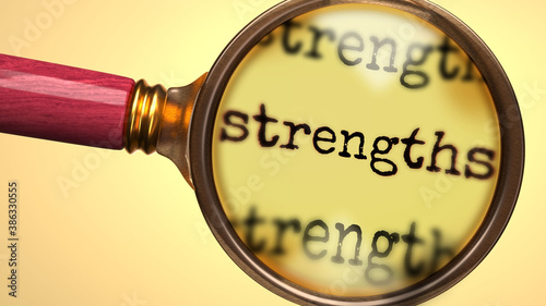 Examine and study strengths, showed as a magnify glass and word strengths to symbolize process of analyzing, exploring, learning and taking a closer look at strengths, 3d illustration