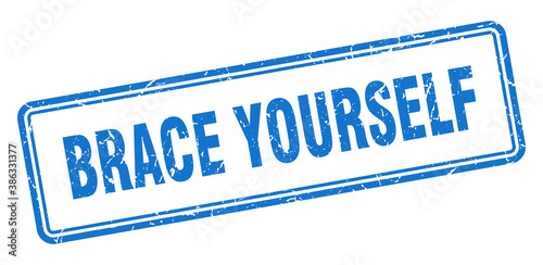 brace yourself stamp. square grunge sign on white background