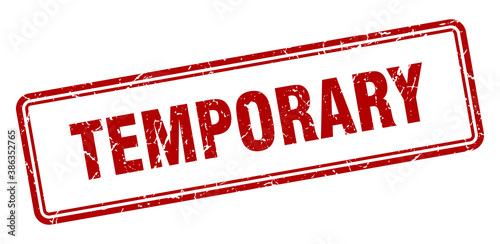 temporary stamp. square grunge sign on white background