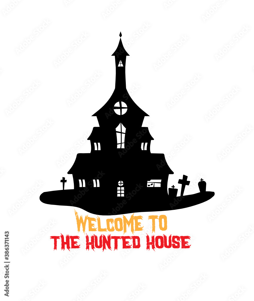 Welcome to the hunted house svg