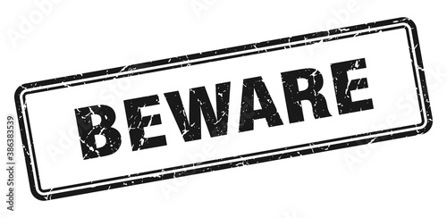 beware stamp. square grunge sign on white background