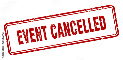 event cancelled stamp. square grunge sign on white background