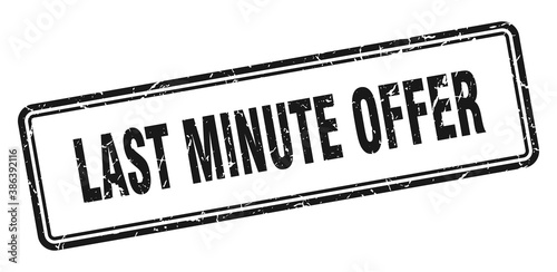 last minute offer stamp. square grunge sign on white background