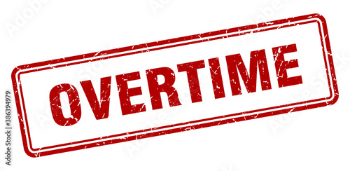 overtime stamp. square grunge sign on white background