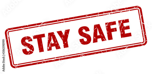 stay safe stamp. square grunge sign on white background