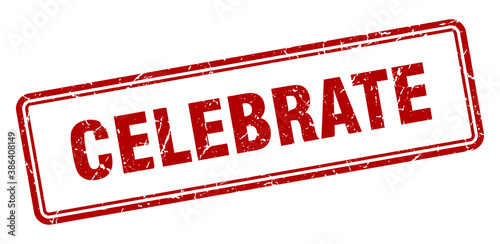 celebrate stamp. square grunge sign on white background