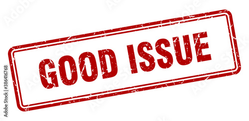 good issue stamp. square grunge sign on white background