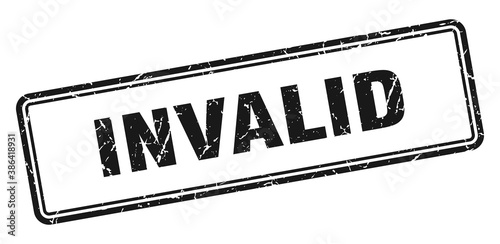 invalid stamp. square grunge sign on white background
