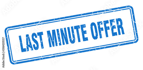 last minute offer stamp. square grunge sign on white background