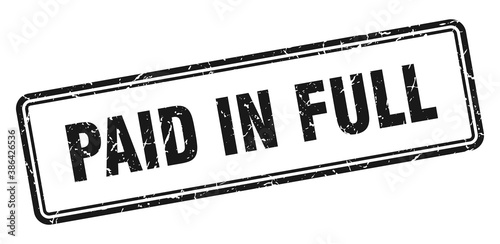 paid in full stamp. square grunge sign on white background