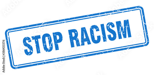 stop racism stamp. square grunge sign on white background